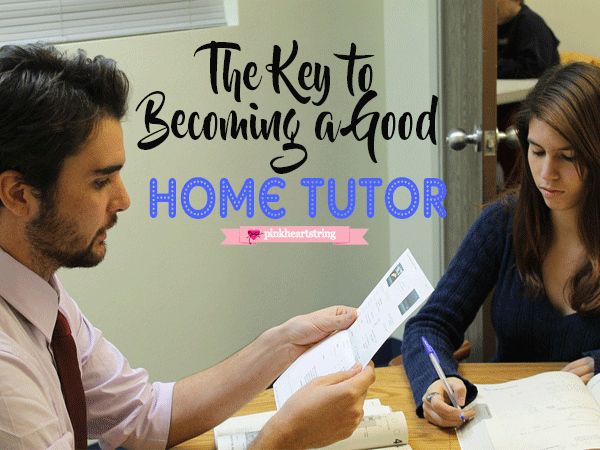 The Key to Becoming a Good Home Tutor
